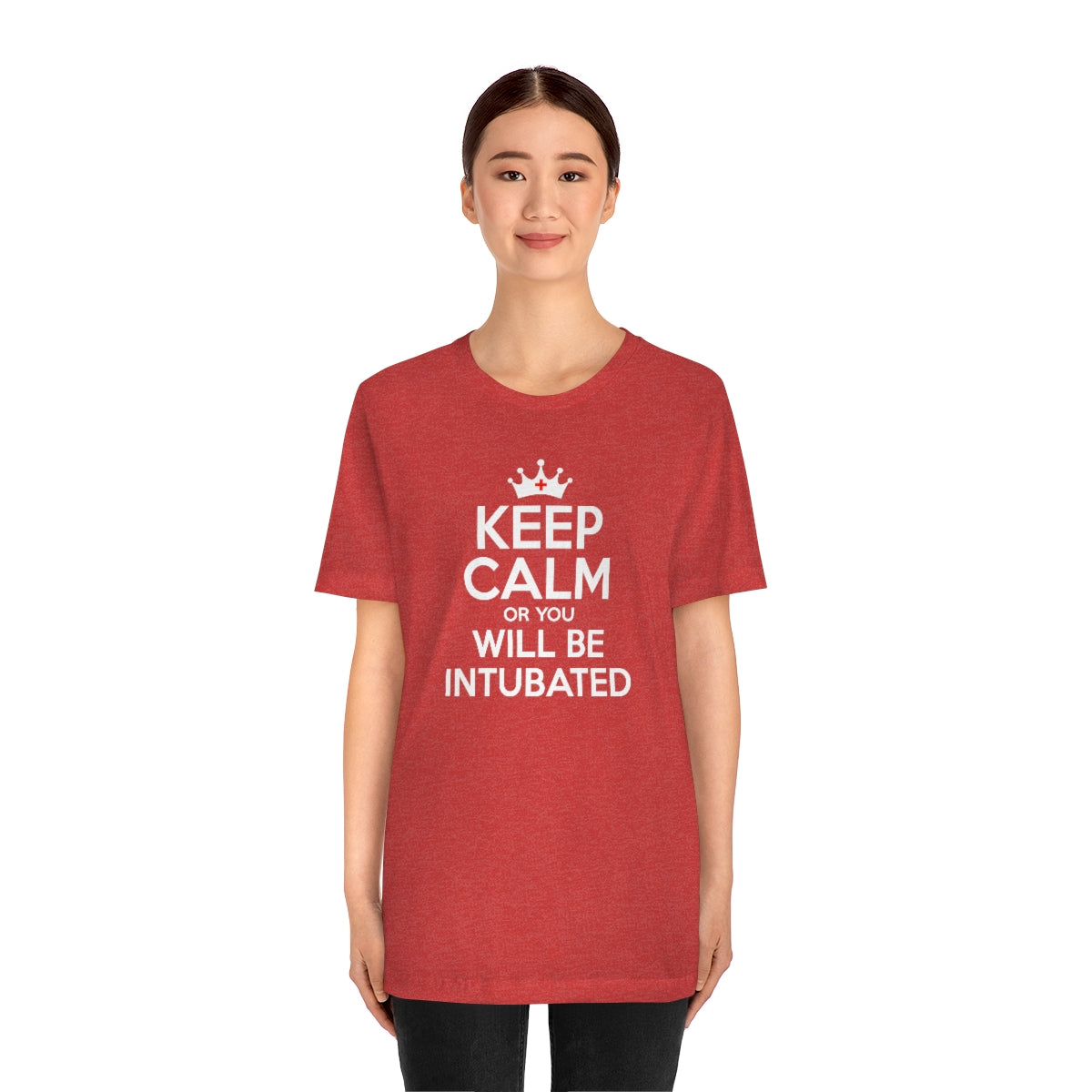 Keep Calm or You Will be Intubated