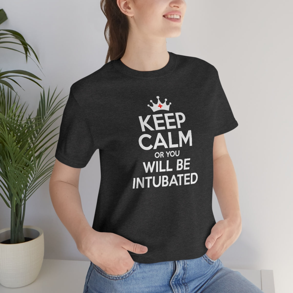 Keep Calm or You Will be Intubated