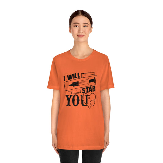 I Will Stab You - Halloween Shirt