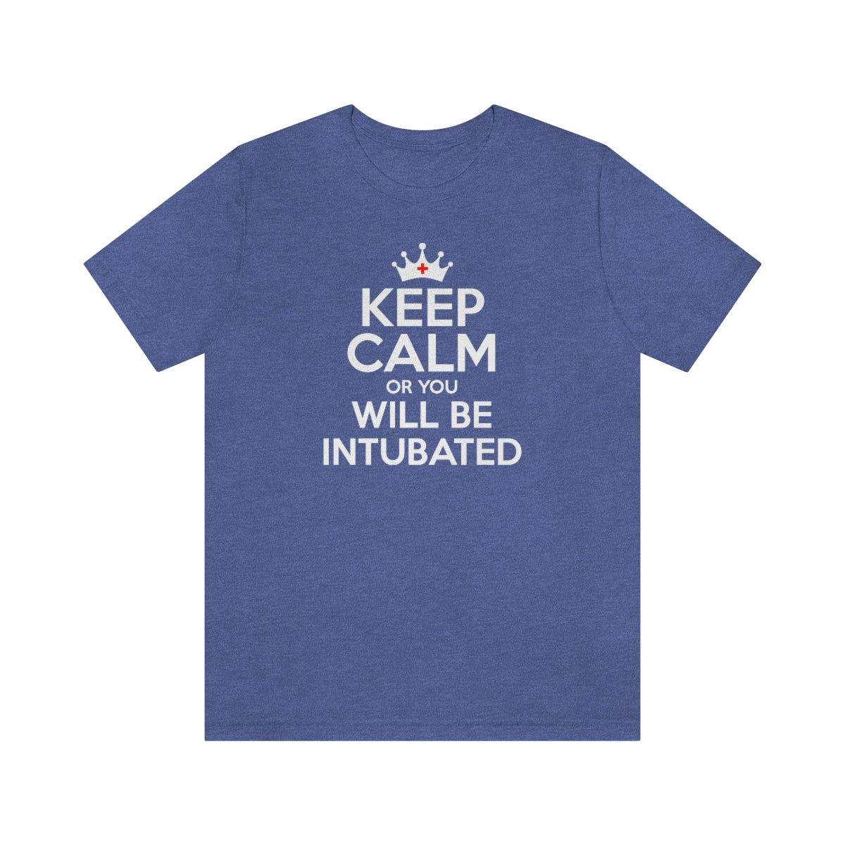 Keep Calm or You Will be Intubated