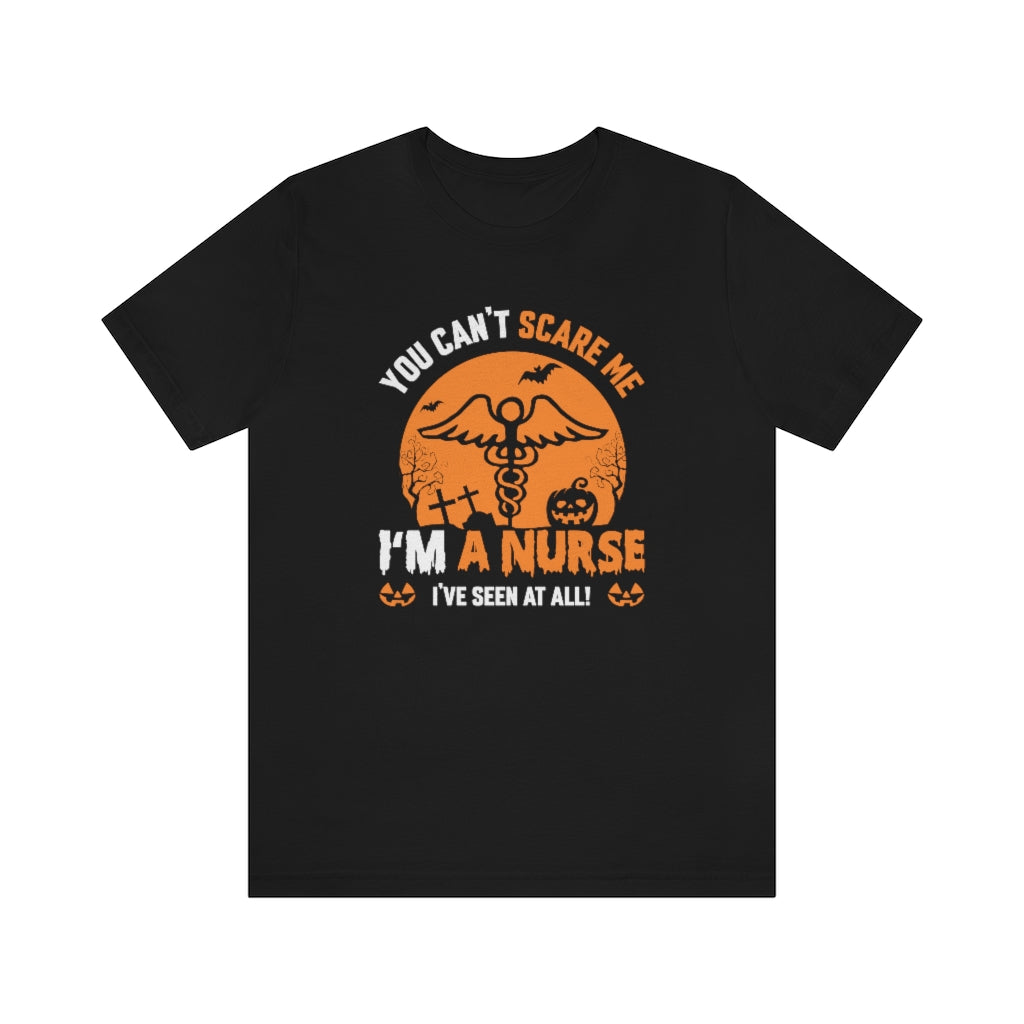 Can't Scare a Nurse - Halloween Shirt