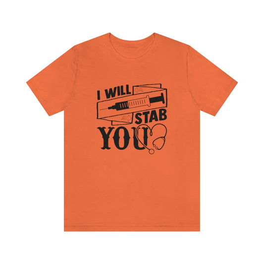 I Will Stab You - Halloween Shirt